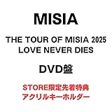 【STORE限定先着特典:アクリルキーホルダー】THE TOUR OF MISIA 2025 LOVE NEVER DIES (DVD盤)