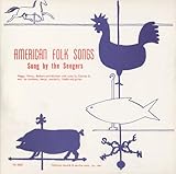American Folk Songs Sung By the Seegers