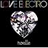 noelle「LOVE ELECTRO」