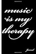 Music is My Therapy : Journal