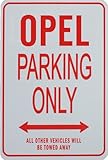 OPEL Parking Only Sign