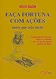 Faca Fortuna Com Ações