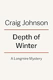 Depth of Winter: A Longmire Mystery