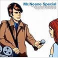 Mr.Noone Special