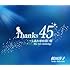 Thanks45 ～しあわせの青い鳥［THE LIVE ANTHOLOGY］
