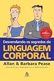 DESVENDANDO OS SEGREDOS DA LINGUAGEM CORPORAL - PORTUGUES BRASIL