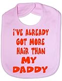 Got More Hair Than My Daddy - Funny Baby/Toddler/Newborn Bib - Baby Gift pink by Print4U