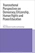 Transnational Perspectives on Democracy, Citizenship, Human Rights and Peace Education