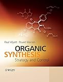 Organic Synthesis: Strategy and Control Organic Synthesis: Strategy and Control