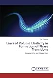 Laws of Volume Elasticity in Formation of Phase Transitions: Conductivity and Magnetism
