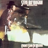 Couldn't Stand the Weather by Stevie Ray Vaughan and Double Trouble