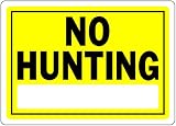 Hillman 840157 no hunting sign with Space for Fill in、ブラックとイエローアルミニウムメタル、10 x 14インチ1-sign