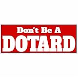 米国カスタムステッカーないBe A Dotardステッカー 6" USCS-1506106603-6