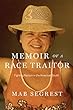 Memoir of a Race Traitor: Fighting Racism in the American South