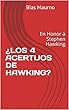 ¿LOS 4 ACERTIJOS DE HAWKING?: En Honor a Stephen Hawking (Spanish Edition)