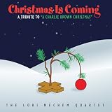 Christmas Is Coming: A Tribute To A Charlie Brown Christmas