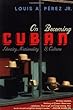On Becoming Cuban: Identity, Nationality, and Culture