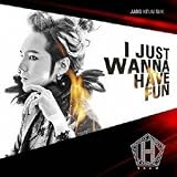 I just wanna have fun TEAM H