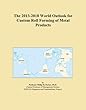The 2013-2018 World Outlook for Custom Roll Forming of Metal Products