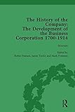 Image de The History of the Company, Part II vol 6: Development of the Business Corporation, 1700-1914