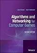 Algorithms and Networking for Computer Games