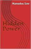 Hidden Power (English Edition)