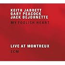 My Foolish Heart: Live at Montreux (Ocrd)