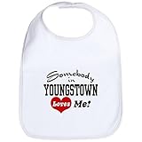 CafePress Somebody in Youngstown Loves Me Bib - Standard Cloud White by CafePress