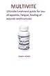 Multivite: Ultimate Treatment for Loss of Appetite, Fatigue, Healing of Wounds and Fractures.