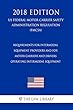 Requirements for Intermodal Equipment Providers and for Motor Carriers and Drivers Operating Intermodal Equipment (US Federal Motor Carrier Safety Administration ... (FMCSA) (2018 Edition) (English Edition)