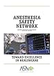 ANESTHESIA SAFETY NETWORK: Quarterly Perioperative Incidents Report (Newsletter Book 1) (English Edition)