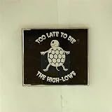 Too Late To Die