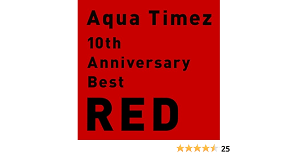 10th Anniversary Best Red Aqua Timez
