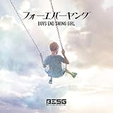 �t�H�[�G�o�[�����O BOYS END SWING GIRL