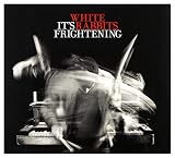 It's Frightening