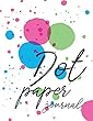 Dot Paper Journal: Bullet Journal with Blank Pages Perfect Writing Drawing Binding 3D Artwork Journaling Sketch Gaming Workbook Dot Grid Paper Calligraphy Hand Lettering Binding 3D Artwork Draw Bullet Journaling Sketch Gaming Workbook Dot Grid Paper Bulle