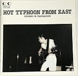 HOT TYPHOON FROM　EAST (イーストからの熱い風)