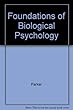 Foundations of Biological Psychology