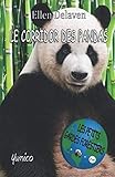 Les Petits Gardes Forestiers: Le Corridor des Pandas