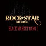 BLACK MARKET GANG I