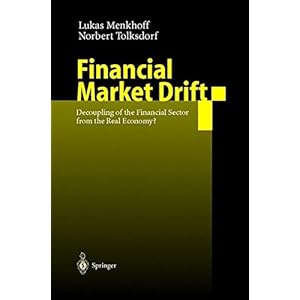 Financial Market Drift: Decoupling of the Financial Sector from the Real Economy?