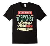 Mens Funny Math Algebra T-shirt Dear Math I'm Not A Therapist Tee 2XL Black [並行輸入品]