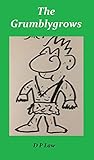 The Grumblygrows (English Edition)