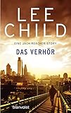 Das Verhör: Eine Jack-Reacher Story aus "Der Einzelgänger" (German Edition)