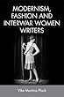 Modernism, Fashion and Interwar Women Writers