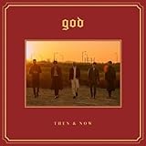 g.o.d 20周年記念スペシャルアルバム - Then & Now