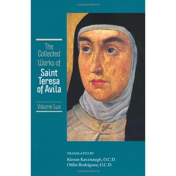 The Collected Works Of St Teresa Of Avila Vol 1 Featuring The Book Of Her Life Spiritual Testimonies And The Soliloquies Teresa Of Avila Otilio Rodriguez Amazon Com Au Books
