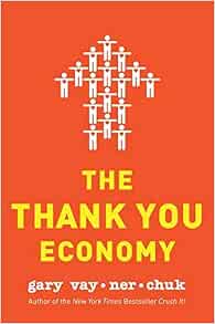 Amazon The Thank You Economy Vaynerchuk Gary Web Marketing