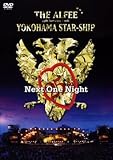 25th Summer 2006 YOKOHAMA STAR-SHIP Next One Night
