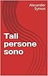 Tali persone sono (Italian Edition)